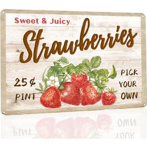 Sweet Juicy Strawberries Pick Your Own - Tin Sign Vintage Metal Funny Wall Art Decorations for Kitchen Home Fruit Market Farm Restaurants Dessert Shop Farmhouses(8"x12")