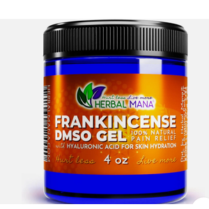 Herbal Mana Frankincense DMSO Gel with Hyaluronic Acid, 99.9% Pure DSMO, Organic. 4 oz Exp: 07/21/2025