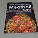 Carefully Curated Collection of Delicious Meatball Recipes: Prepare Tasty Meatball Dishes for Lunch and Dinner with These Recipes