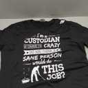 Crazy Custodian Funny Custodians Janitor Saying Gift T-Shirt (M, Black)