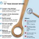 FAAY 13" Dough Whisk, 100% Healthy Teak Kitchen Utensils for Bread Mixing, Sourdough, Batter Preparation, Baking, and Cooking Tools