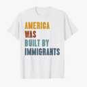 America was Built by Immigrants Retro Rights Men Women Kids T-Shirt, XS
