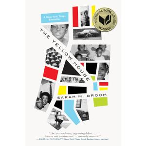 The Yellow House: A Memoir (2019 National Book Award Winner) by Sarah M. Broom (Author)