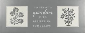 To Plant A Garden Is To Believe In Tomorrow 20x8In