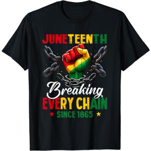 Breaking Every Chain Since 1865 Women Men Juneteenth Freedom T-Shirt,XL Breaking Every Chain Since 1865 Women Men Juneteenth Freedom T-Shirt,XL