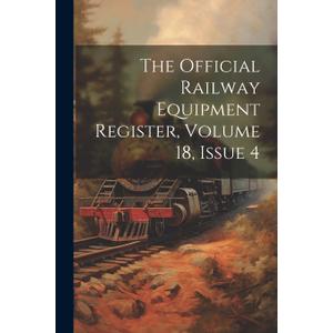 The Official Railway Equipment Register, Volume 18, Issue 4