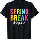 Spring Break Vibes Funny Spring Break Teacher T-Shirt