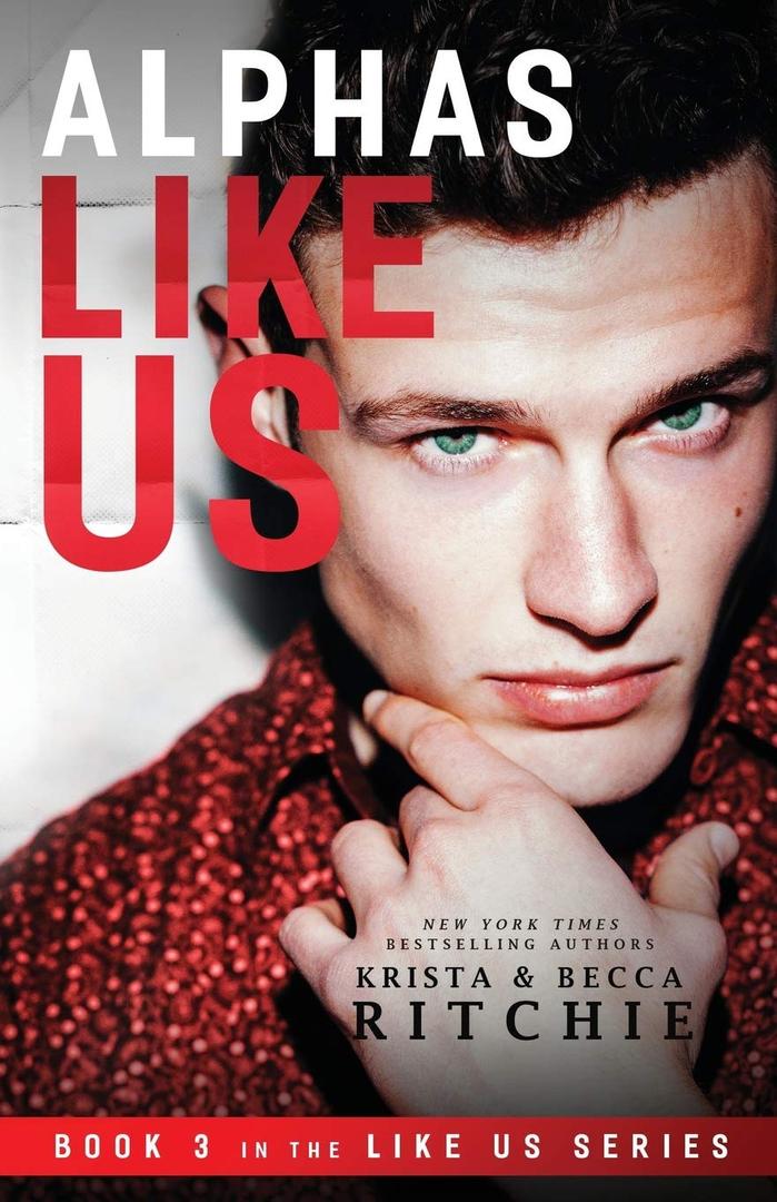 Alphas Like Us (Like Us Series: Billionaires & Bodyguards), Paperback