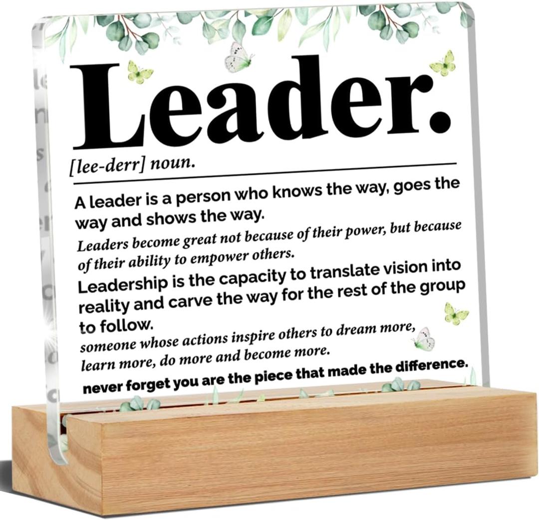 Leader Gifts for Men Coworkers Boss Leadership Gifts for Managers Mentor Leader, Leader Acrylic Desk Plaque Sign Office Decor 4 x 4 Inches