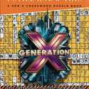 I Can't Believe I Still Know This  A Gen X Crossword Puzzle Book