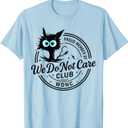 We Do Not Care Club Funny Black Cat Sarcastic Women's WDNC T-Shirt, Size XL