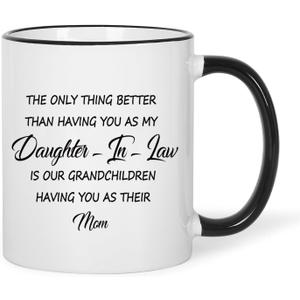 Jogskeor The Only Thing Better Than Having You As My Daughter in Law Gifts Coffee Mug, Mothers Day Birthday Christmas Gifts for Daughter in Law (White)