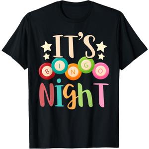Its Bingo Night Bingo Player Gift Gambling Lottery Bingo T-Shirt