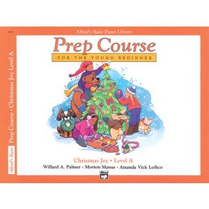 Alfred's Basic Piano Prep Course Christmas Joy!, Bk A: For the Young Beginner (Alfred's Basic Piano Library, Bk A)