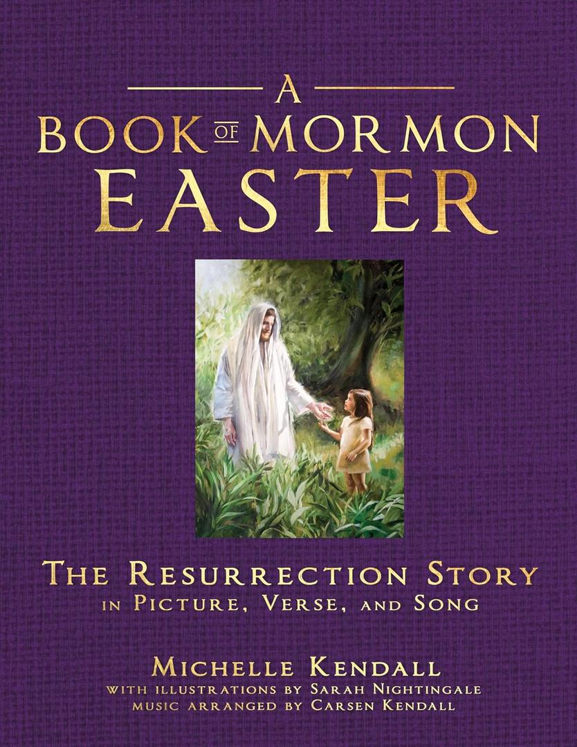Book of Mormon Easter: The Resurrection Story in Picture, Verse, and Song (Hardcover) Book of Mormon Easter: The Resurrection Story in Picture, Verse, and Song (Hardcover)