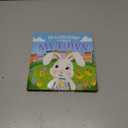 The Easter Bunny Is Coming to My House: A Sweet Springtime Adventure for Toddlers and Kids (Easter Basket Stuffers and Gifts)