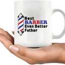 2 x Best Barber Even Better Father Barber Gifts To Dad Papa Daddy Fathers Day From Daughter Son Wife Novelty Drinkware Ceramic Mug 11 oz Mug