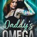 Daddy's Omega: Omegaverse Daddies