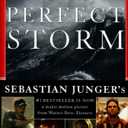 The Perfect Storm: A True Story of Men Against the Sea, Hardcover 