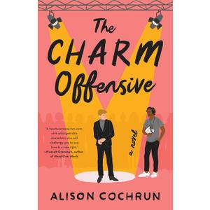 The Charm Offensive: A Novel