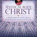 The Mystical Body of Christ