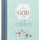 A Little God Time for Couples: 365 Daily Devotions (Hardcover)  Perfect Engagement, Wedding and Anniversary Gift for Couples
