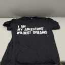 I Am My Ancestors' Wildest Dreams T-Shirt, Black, Medium