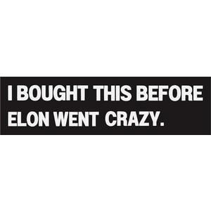 Pack of 2 Anti Elon Bumper Magnet for Car - I Bought This Before Elon Went Crazy -Reflective Vinyl Car Bumper Waterproof Magnet