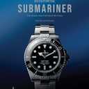 Oyster Perpetual Submariner: The Watch that Unlocked the Deep Hardcover
