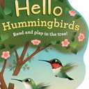 Hello Hummingbirds: Read and Play in The Tree!, Novelty Book