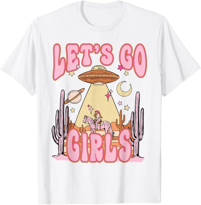 Let's Go Girls Western Space Desert Cowgirl Bachelorette T-Shirt, Medium
