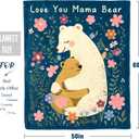 Gifts for Mom Mothers Day, Mom Birthday Gifts Blanket from Daughter Son, Moms Gift for Christmas, Birthday, Lover You Mama Bear Soft Throw Blankets 60" x 50"