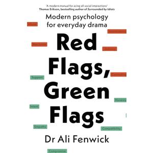 Red Flags, Green Flags: Modern psychology for everyday drama |Book|