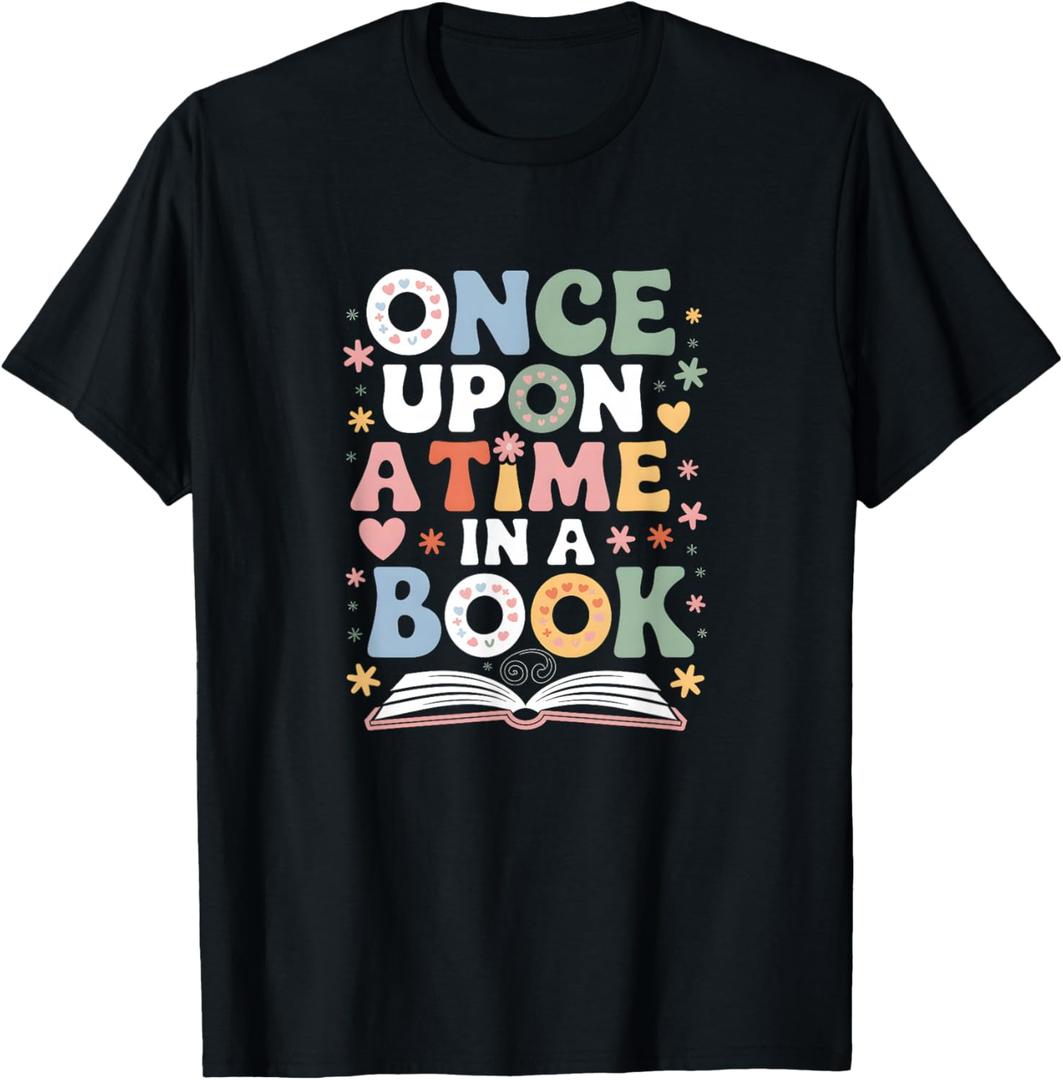 Once Upon a Time in a Book - Whimsical Storytelling T-Shirt