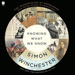 Knowing What We Know: The Transmission of Knowledge: From Ancient Wisdom to Modern Magic