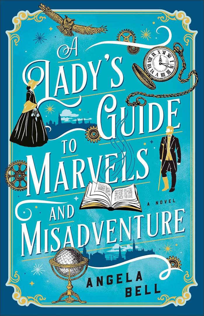 Ladys Guide to Marvels and Misadventure (Paper Back)