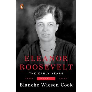 Eleanor Roosevelt, Vol. 1: 1884-1933