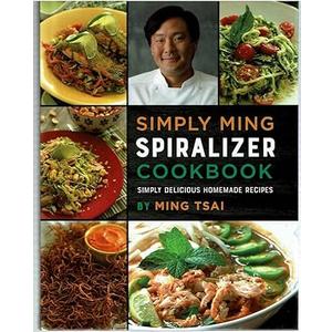 Simply Ming, Spiralizer Cookbook 2017