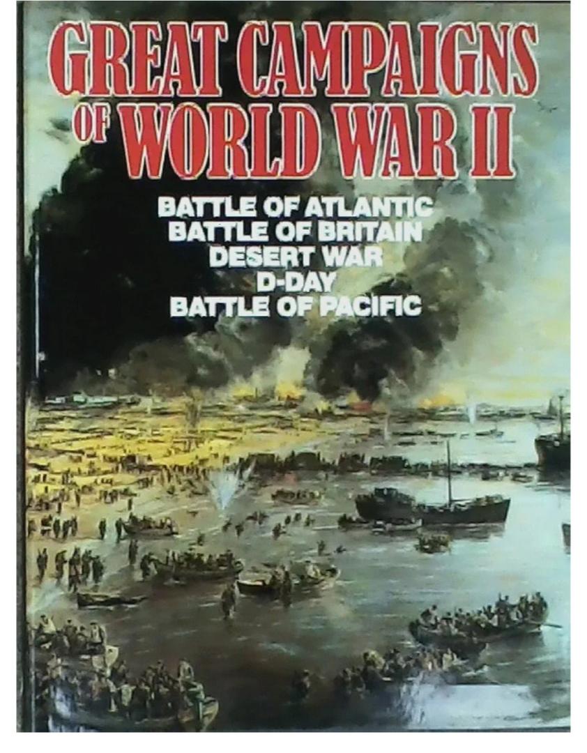Great Campaigns of World War II, Hardcover