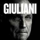 Giuliani: The Rise and Tragic Fall of America's Mayor