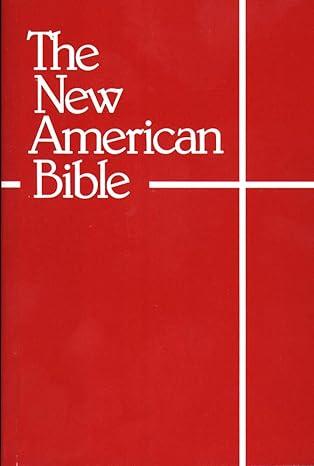The New American Bible (With the Revised Book of Psalms and the Revised New Testament) Paperback – December 29, 1987
by World Bible Publishing St (Author)