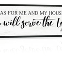 As for Me and My House We Will Serve the Lord Sign: Rustic Family Bedroom Signs Wall Decor Above Bed,Framed Country Wall Plaque Hanging Farmhouse Bible Verse Sign Christian Art Gifts 12" x 40"