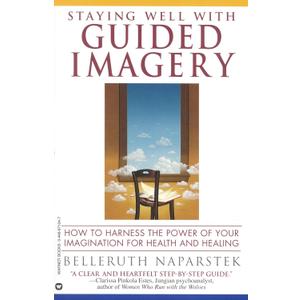 Staying Well With Guided Imagery