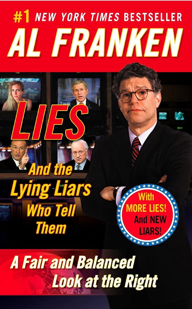 Lies: And the Lying Liars Who Tell Them: A Fair and Balanced Look at the Right, Book