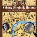 Solving Sherlock Holmes: Puzzle Your Way Through the Cases (Volume 2) (Puzzlecraft, 2) Hardcover
