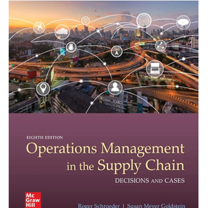 ISE OPERATIONS MANAGEMENT IN THE SUPPLY CHAIN: DECISIONS & CASES (ISE HED IRWIN OPERATIONS/DEC SCIENCES), by Roger G. Schroeder (Author), Susan Meyer Goldstein (Author)