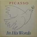Picasso: In His Words