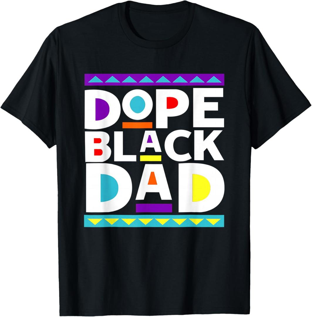 Dope Black Dad New Dad Fathers Day Gift African American Dad T-Shirt, Black, Small 