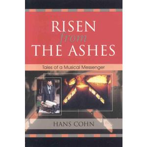Risen from the Ashes: Tales of a Musical Messenger