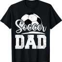 Soccer Dad Soccer Player Game Day Father's Day T-Shirt, L